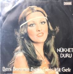 Nükhet Duru / Beni Benimle Bırak 45'lik