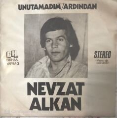 Nevzat Alkan - Unutamadım 45lik