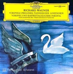 Richard Wagner Vorspiele (Preludes): Tannhauser Lohengrin Vorspiel Und Karfreitagszauber: Parsifal LP