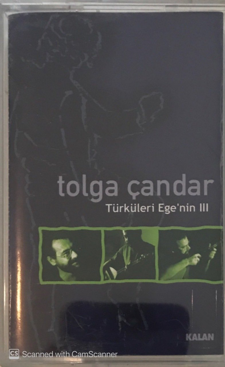 Tolga Çandar Türküleri Ege'nin III KASET