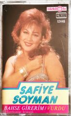 Safiye Soyman - Bahse Girerim/Vurdu - KASET