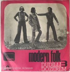 Modern Folk Üçlüsü Dudilli 45lik