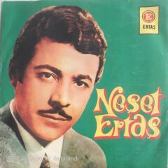 Neşet Ertaş - Bir Ayrılık Bir Yoksulluk/Gel Kibarım - 45'lik