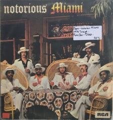 Miami Notorious Miami LP