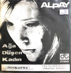Alpay - Ağa Düşen Kadın/Dağların Gözyaşları - 45'lik