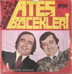 Ateş Böcekleri - Zilli, Çilli 45lik