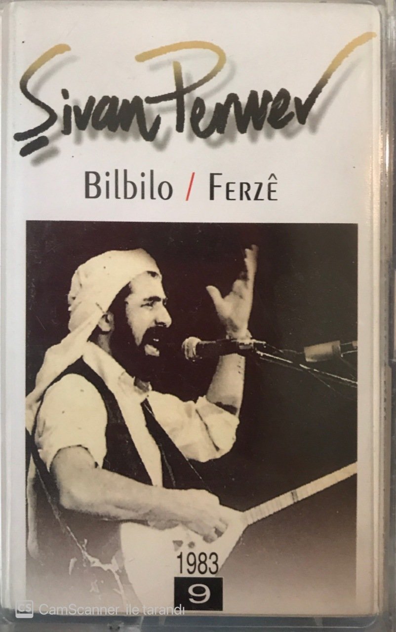 Şivan Perver Bilbilo/Ferze KASET