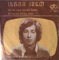 İlhan İrem Bazen Neşe Bazen Keder 45lik