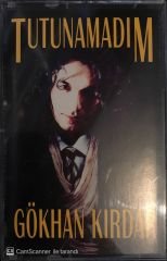 Gökhan Kırdar - Tutunamadım KASET