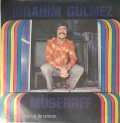 İbrahim Gülmez Müşerref 45lik