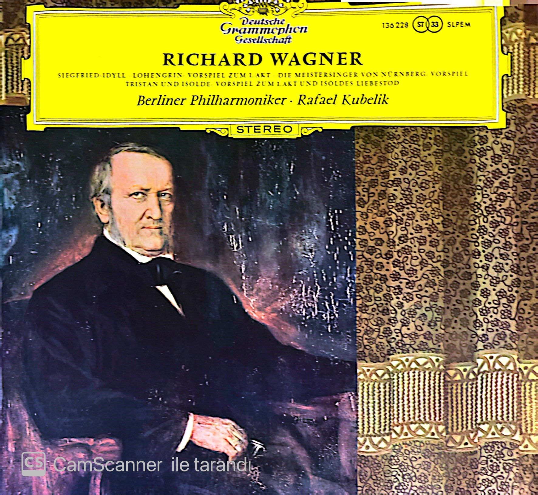 Richard Wagner - Siegfried Idyll, Lohengrin: Vorspiel Zum 1. Akt , Die Meistersinger Von Nürnberg: Vorspiel Tristan Und Isolde: Vorspiel Zum 1. Akt Und Isoldes Liebestod LP