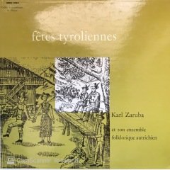 Karl Zaruba Fetes Tyroliennes LP
