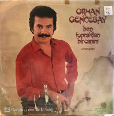 Orhan Gencebay - Ben Topraktan Bir Canım LP