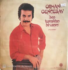 Orhan Gencebay - Ben Topraktan Bir Canım - LP