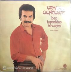 Orhan Gencebay - Ben Topraktan Bir Canım LP