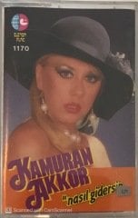 Kamuran Akkor Nasıl Gidersin KASET