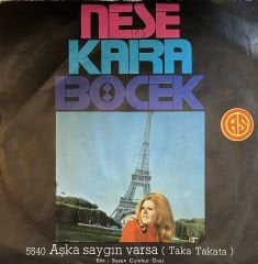 Neşe Karaböcek  - Aşka Saygın Varsa 45lik
