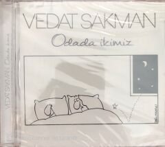Vedat Sakman Odada İkimiz CD