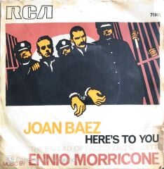 Joan Baez - Here's To You/The Ballad Of Sacco And Vanzetti - 45'lik