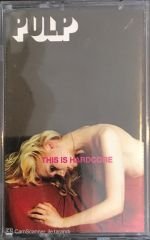 Pulp - This Is Hardcore KASET