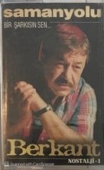 Berkant Nostalji 1 - Samanyolu / Bir Şarkısın Sen KASET