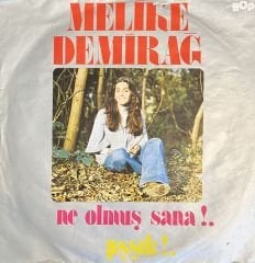 Melike Demirağ - Ne Olmuş Sana ? 45lik