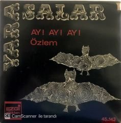 Yarasalar - Ay! Ay! Ay! 45lik
