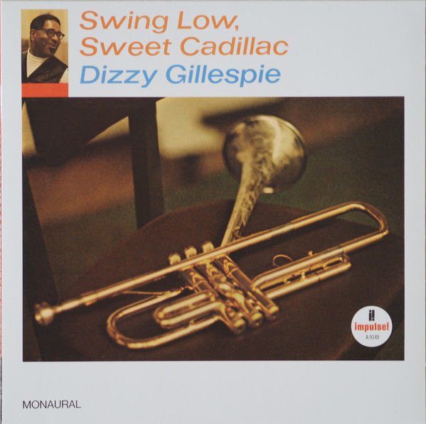 AD Dizzy Gillespie – Swing Low, Sweet Cadillac LP