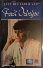 Ferdi Özbeğen - Sana İhtiyacım Var KASET