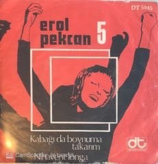 Erol Pekcan 5 - Kabağı Da Boynuma Takarım 45lik