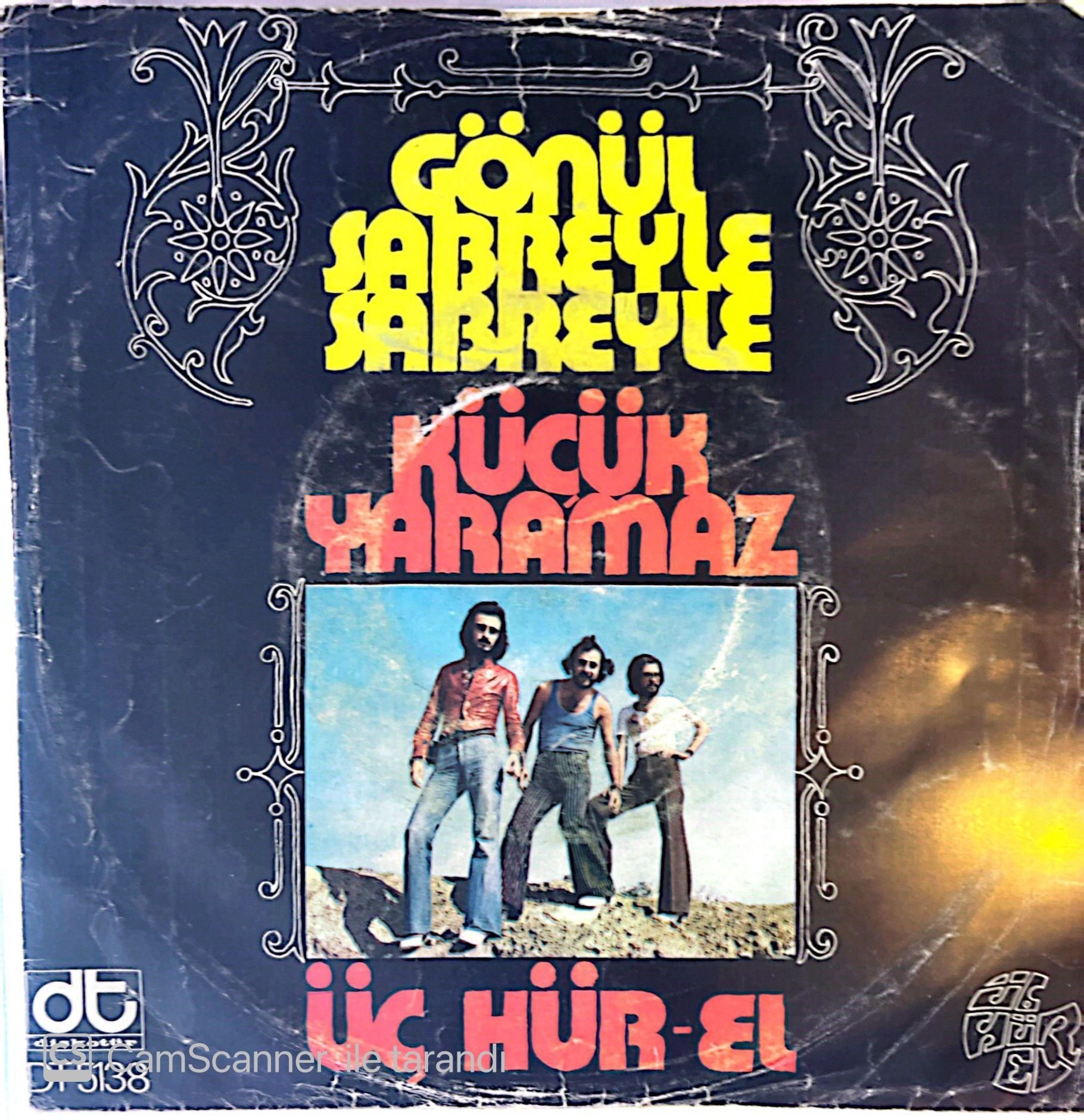 Üç Hür-el Gönül Sabreyle Sabreyle 45lik