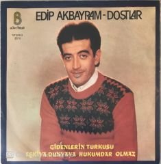 Edip Akbayram Dostlar Gidenlerin Türküsü 45lik