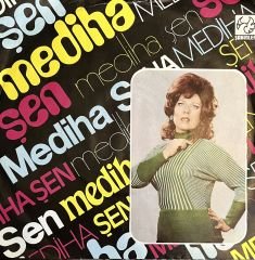 Mediha Şen - Aşk , Nedir , Nasıldır , Bilen Var Mı ?  45lik