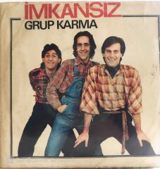 Grup Karma - İmkansız 45lik