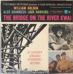 The Bridge On The River Kwai Original Soundtrack LP