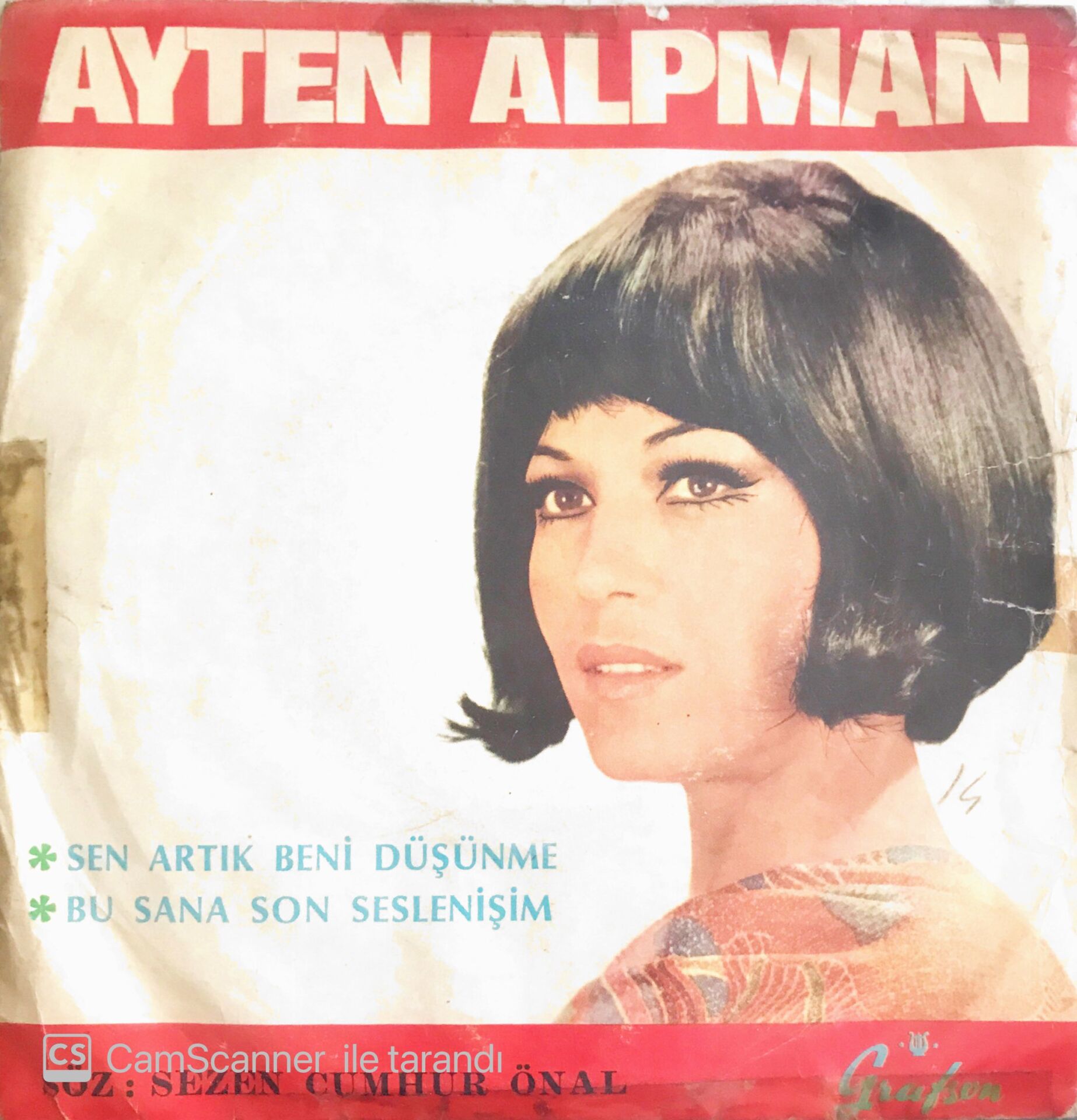 Ayten Alpman - Sen Artık Beni Düşünme/Bu Sana Son Seslenişim - 45'lik
