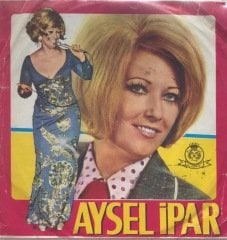 Aysel İpar Şoförün Şarkısı 45lik