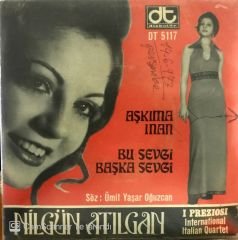 Nilgün Atılgan Aşkıma İnan 45lik