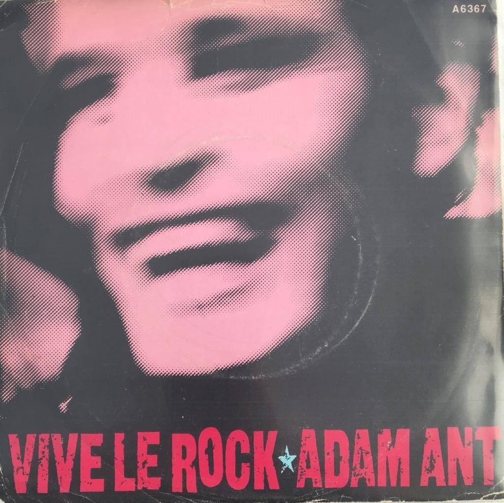 Adam Ant Vive Le Rock 45lik