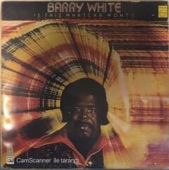 Barry White - Is This Whatcha Wont? LP