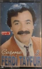 Ferdi Tayfur - Çeşme 3 KASET