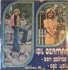 Işıl German Sen Gelince 45lik