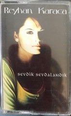 Reyhan Karaca Sevdik Sevdalandık
