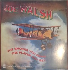 Joe Walsh The Smoker You Drink The Player You Get LP