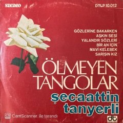 Şecaattin Tanyerli - Ölmeyen Tangolar VOL.2 LP