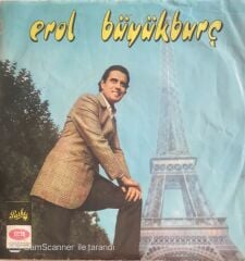 Erol Büyükburç - Artık Sevmeyeceğim/Serseri - 45'lik