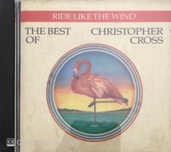 The Best Of Christopher Cross Ride Like The Wind CD