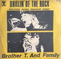 Brother T. And Family Drillin' Of The Rock 45lik
