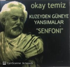 Okay Temiz Kuzeyden Güneye Yansımalar ''Senfoni'' CD