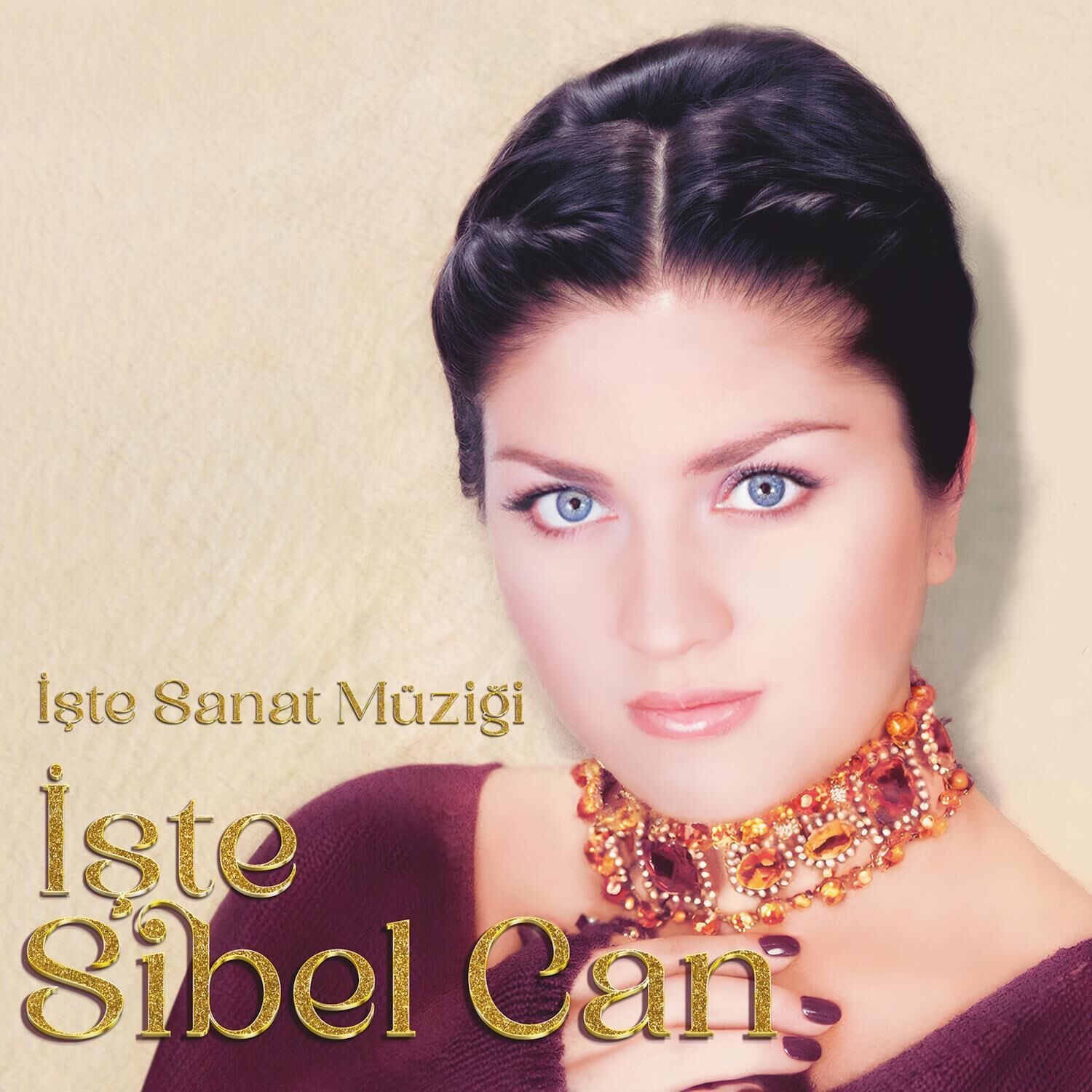 Sibel Can - İşte Sanat Müziği LP